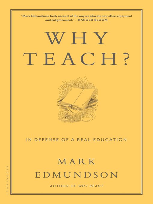 Title details for Why Teach? by Mark Edmundson - Available